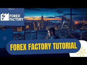 Forex factory Tutorial + Die ganzen News erklärt