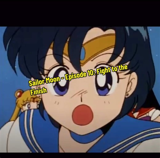 Sailor Moon Episode 10: Fight to the Finish Explained
