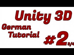 Unity 3D Tutorial Deutsch #2 3/4