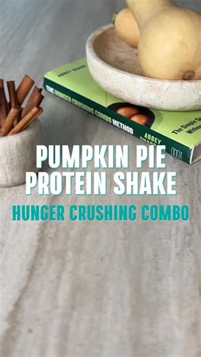 Abbey Sharp • Registered Dietitian | This pumpkin pie smoothie is one of my go-to Hunger Crushing Combos for fall. Here’s how we break it down: ⭐️Protein: milk, protein... | Instagram