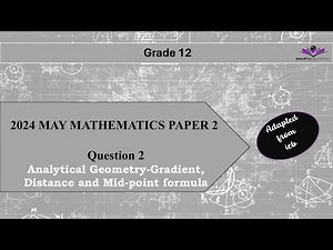 Q2 Analytical Geometry | Mid point, Gradient and Distance Formula | Properties of Parallelogram
