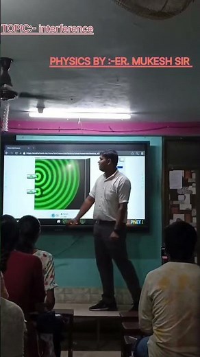 INTERFERENCE OF LIGHT , PHYSICS by Er. Mukesh Sir Mairwa INTERFERENCE experiment #physics #mairwa