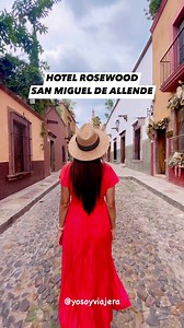 El mejor Hotel en San Miguel de Allende Hotel Rosewood! Aquí les dejo precios! #viajes #hotel #sanmigueldeallende | Yo soy viajera