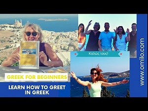 Greek For Beginners - How To Greet In Greek - 1| Omilo