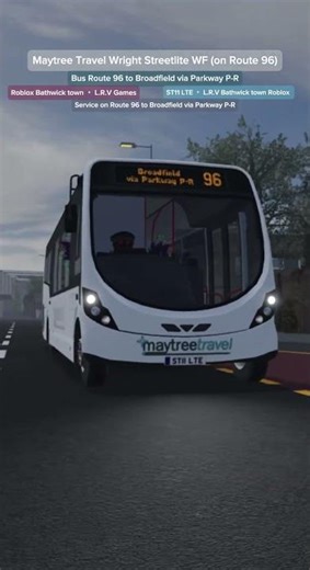 #bathwicktown Maytree Travel Wright Streetlite WF (With Route 96 to Broadfield) Roblox Bathwick town