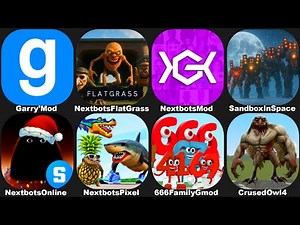 NextBots in Playground Mod,Sandbox in Space,Nextbots Online,Crused Owl,666 Number Brainrot in Gmod