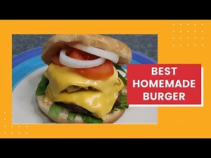 Juicy and Delicious Homemade Burger Recipe- Fast and Easy!