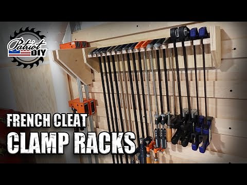 French Cleat Clamp Racks / Woodworking / Shop Organization
