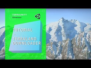 TerraLand Downloader Tutorial in Unity - Part 1