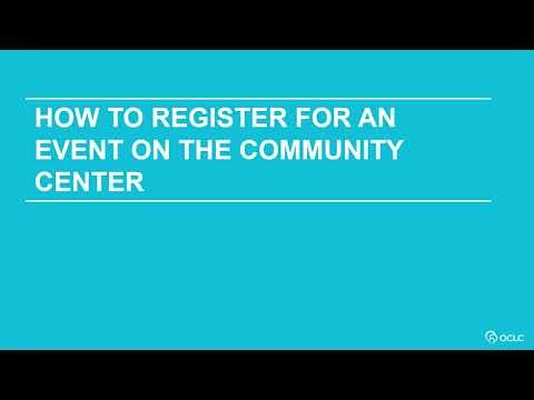 How to register for an event on the OCLC Community Center