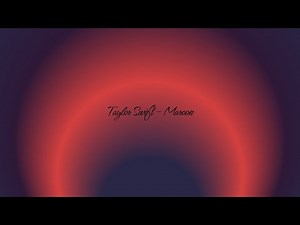 Taylor Swift - Maroon - Lyric Music Video
