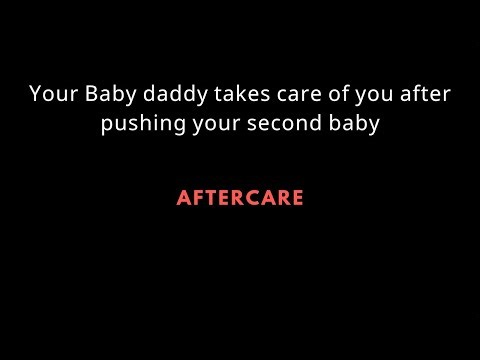 [ASMR] Pregnancy labor pains, Comfort, after care.