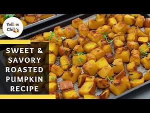 Perfectly Roasted Pumpkin Recipe: A Sweet and Savory Fall Favorite!