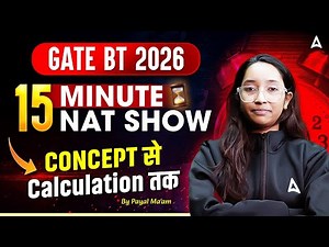 GATE BT 2026 Numerical Answer Type Questions | 15 Min NAT Show Concpt To Calculation #8 By Payal Mam