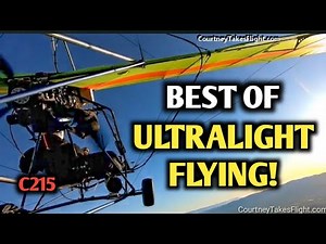 BEST of ULTRALIGHT FLYING #1 Compilation of the Very Best Ultralight Flying Videos! C215