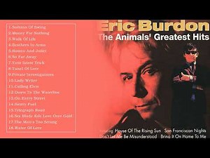 Best Eric Burdon Songs - Eric Burdon Greatest Hits - Eric Burdon Full Playlist