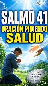 Psalm 41: Powerful Prayer for Health, Healing, and Recovery