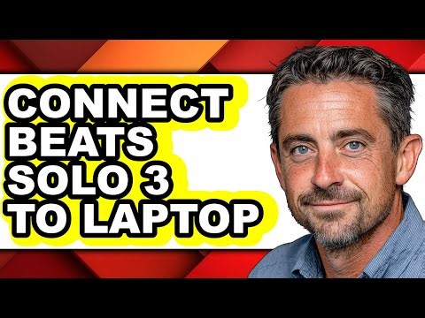 How to Connect Beats Solo 3 to Laptop - Step by Step