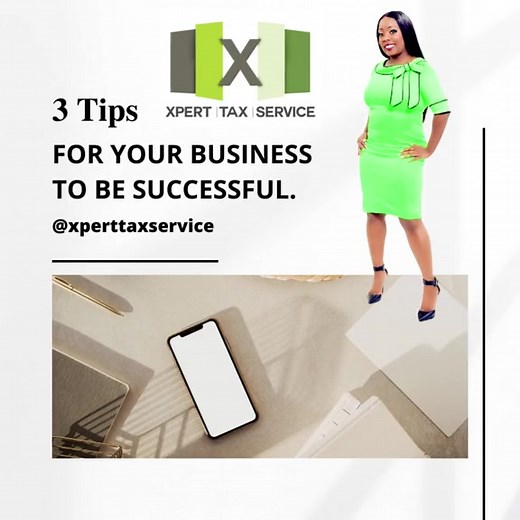 3 Tips You Can Use For Your Business To Be Successful! | Xpert Tax Service LLC | Facebook