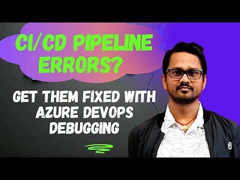 Debug Like a Pro: Troubleshooting Azure DevOps CI/CD Pipelines | Common errors in Azure DevOps CI/CD