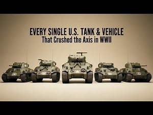Every Single U.S. Tank & Vehicle That Crushed the Axis in WWII