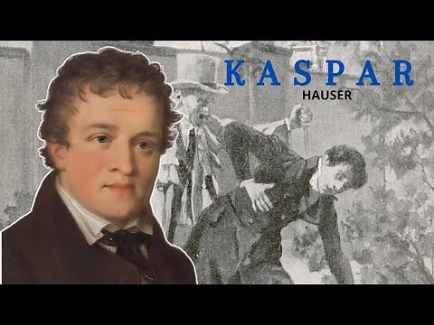 EL MISTERIOSO CASO DE KASPAR HAUSER/ ¿PRINCIPE, MENDIGO O UN SINVERGÜENZA?