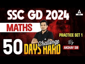 SSC GD 2024 | SSC GD Math Class by Akshay Sir | SSC GD Maths Practice Set 1