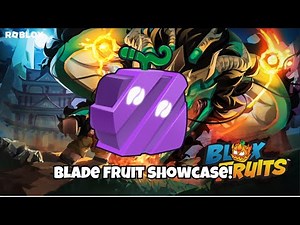 Blade Fruit Showcase 🔪 - Blox Fruits 🍊 (DRAGON 🐉)