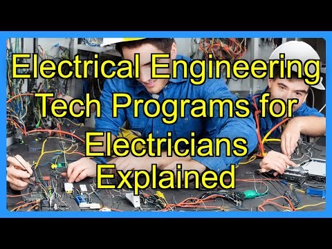 Electrical Engineering Tech Programs for Electricians Explained
