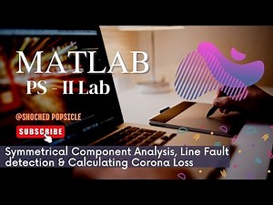 Power System II | Lab session II with MATLAB | GTU EE Sem - 5 PS-2