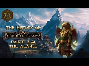 DnD's Forgotten Realms: Part 2.4- The Aearee