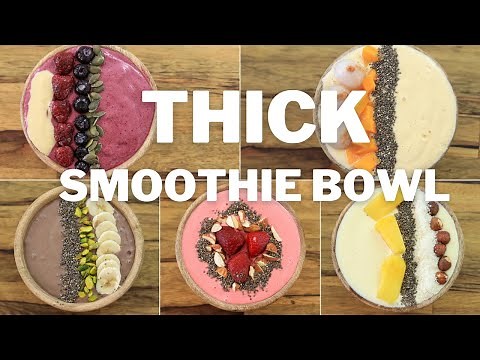 Thick Smoothie Bowl - 5 Easy & Healthy Recipes