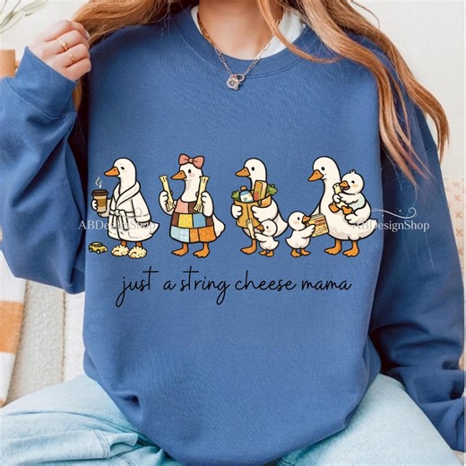 Just A String Cheese Mama Era PNG, Mother's Day Sublimation Design , Funny Coquette Silly Goose Mom Shirt,funny Duck Mom (digital Download) - Etsy