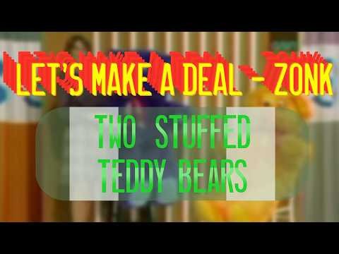 Let’s Make a Deal — Zonk Two Stuffed Teddy Bears