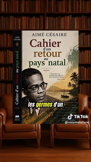 Voici le résumé de : > de Aimé Césaire . #aimecessaire #philosophie #ApprendreSurTikTok #roman #lecture