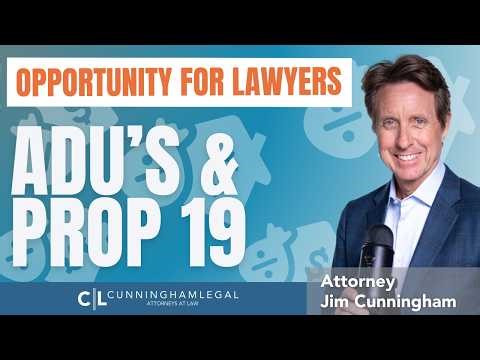 How ADUs and Prop 19 Work Together for Estate Lawyers