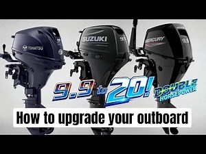 9.9 to 20hp outboard upgrade! Double your top speed in minutes!