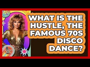 What Is The Hustle, The Famous 70s Disco Dance? - I'm a 70s Baby
