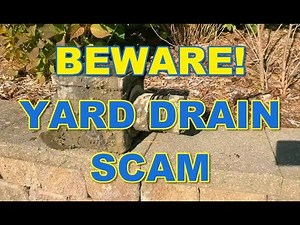 Beware of Yard Drain SCAM!