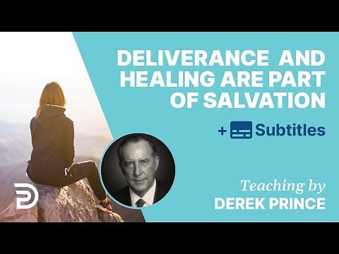 Deliverance And Healing Are Part Of Salvation |