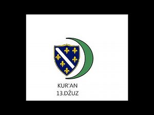 13 DŽUZ KURAN - AUDIO PREVOD NA BOSANSKI JEZIK