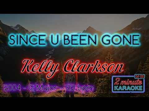 Kelly Clarkson - Since U Been Gone (Short Karaoke)