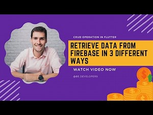 CRUD Operation - Retrieve data from cloud Firestore database in 3 different ways in flutter.