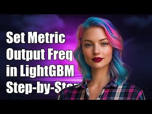 How to Set Metric Output Frequency in LightGBM: A Step-by-Step Guide