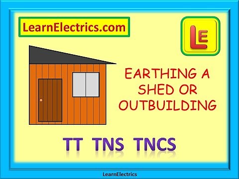 EARTHING a SHED or OUTBUILDING – TT – TNS – TNCS – IMPROVED AUDIO