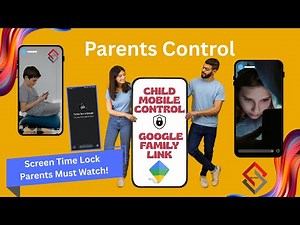 Google Family Link Parental Control | Child Mobile Control | Screen Time, App Lock & Location