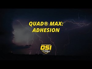 OSI QUAD® MAX: Adhesion