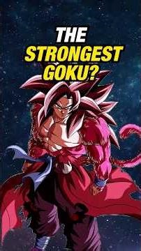 The STRONGEST Goku?