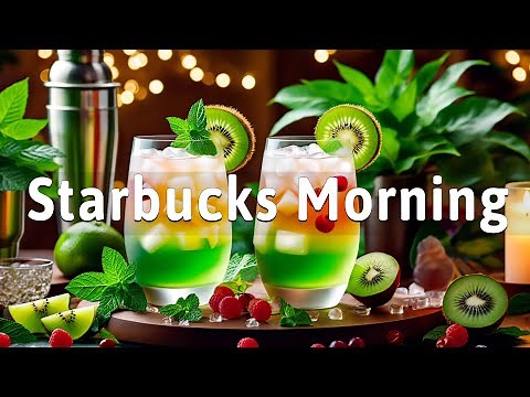 Relax Starbucks Music No ADS - Happy Morning Starbucks With Smooth Jazz Music - スタバ BGM - ジャズ