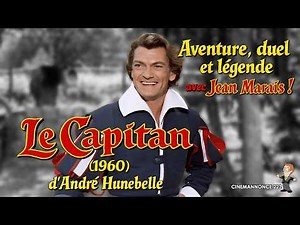 Le Capitan (1960) d'André Hunebelle : Aventure, duel et légende avec Jean Marais ! #Cinemannonce 223